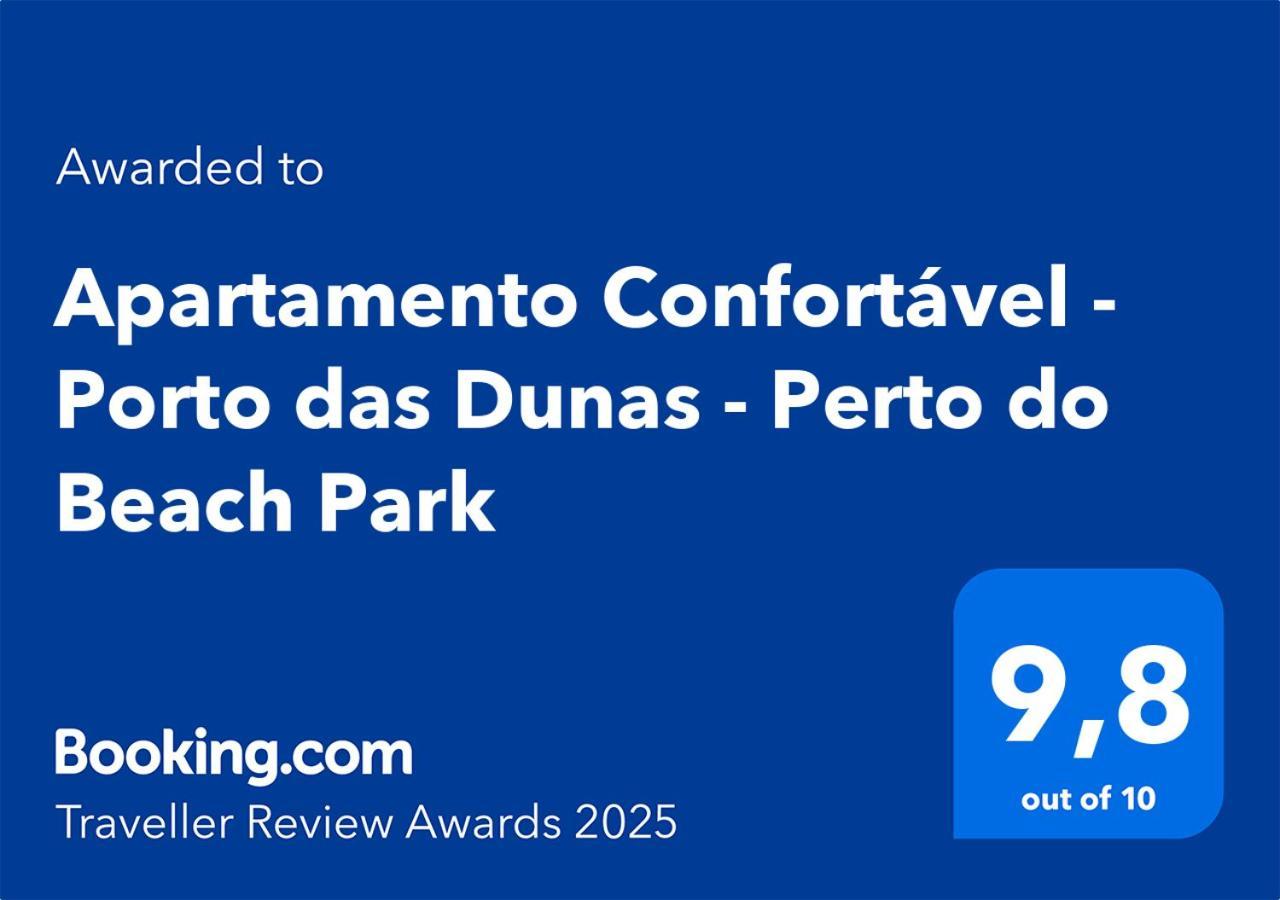 Apartamento Confortavel - Porto Das Dunas - Perto Do Beach Park Акирас Экстерьер фото